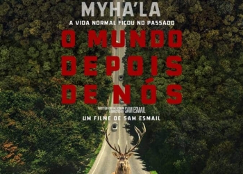 O Mundo Depois De Nós Filme - Gazeta Mercantil - Cultura